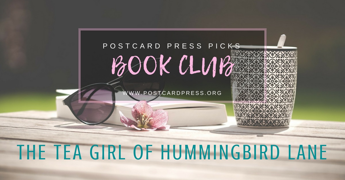 Postcard Press Picks Reading Club The Tea Girl of Hummingbird Lane