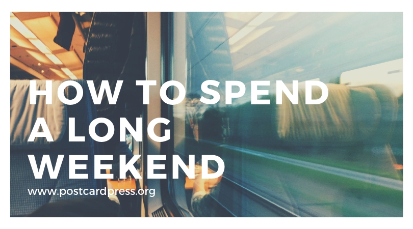 How to Spend a Long Weekend - Postcard Press